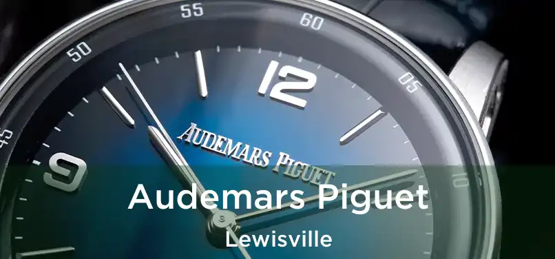 Audemars Piguet Lewisville