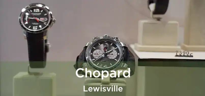 Chopard Lewisville