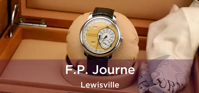 F.P. Journe Lewisville