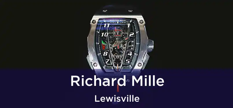 Richard Mille Lewisville