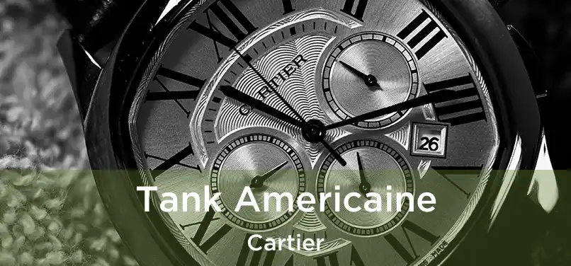 Tank Americaine Cartier