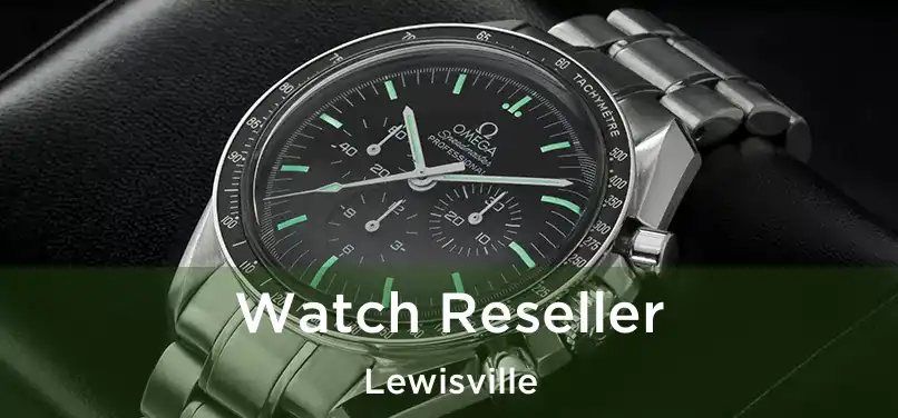 Watch Reseller Lewisville