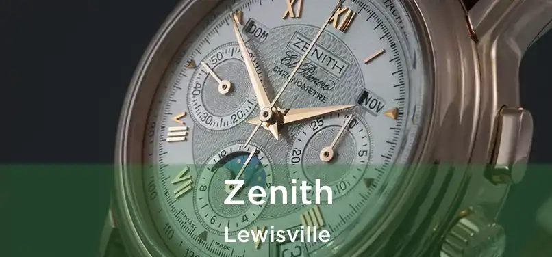 Zenith Lewisville